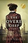 The Covered Deep by Brandy Vallance