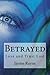 Betrayed: Love & Trust Lost