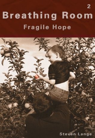 Fragile Hope (Breathing Room Book 2)