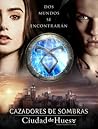 Ciudad de hueso by Cassandra Clare