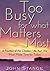 Too Busy for what Matters Most: 6 Priorities of the Christian Life that We Must Make Time for Today (Spiritual Growth by John Stange Book 4)
