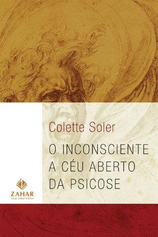 O inconsciente a céu aberto da psicose (Coleção Transmissão da Psicanálise) (Portuguese Edition)