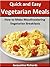 How to Make Mouthwatering Vegetarian Breakfasts (Quick and Easy Vegetarian Meals Book 1)