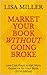 Market Your Book Without Go...