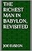 The Richest Man In Babylon, Revisited