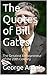 The 100 Best Quotes of Bill Gates: The Greatest Entrepreneur of the 20th Century