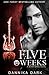 Five Weeks (Seven, #3)