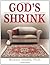 God's Shrink: 10 Sessions and Life's Greatest Lessons from an Unexpected Patient