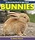 Bunnies - An Easy-to-Read Book for Ages 4 to 8 by Albany Dawson