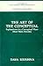 Art of the Conceptual - Explorations in a conceptual maze ove... by Daya Krishna