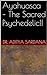 Ayahuasca - The Sacred Psychedelic!!