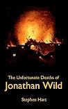 The Unfortunate Deaths of Jonathan Wild (The Memoirs of Pascal Bonenfant Book 1) The Unfortunate Deaths of Jonathan Wild (The Memoirs of Pascal Bonenfant Book 1)