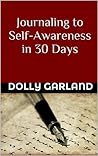 Journaling to Self-Awareness in 30 Days