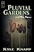 Pluvial Gardens
