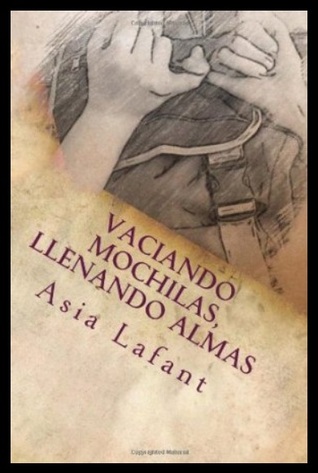 Portada de Vaciando mochilas, llenando almas, de Asia Lafant