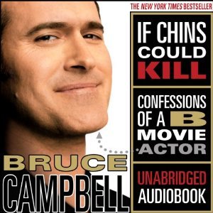 If Chins Could Kill: Confessions of a B Movie Actor