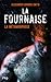 La métamorphose (La fournaise, #3)
