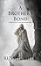 A Brother's Bond: The epic Nordic / Arabic inspired adventure fantasy series (The Khalada Stone Book 2)