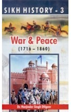 Sikh History 3: War and Peace (1716-1860)