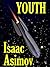 Youth by Isaac Asimov