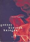 Gottes kleiner Krieger by Kiran Nagarkar