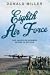 The Eighth Air Force by Donald L. Miller The Eighth Air Force by Donald L. Miller