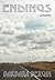 Endings: A Novel