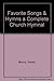 Favorite Songs and Hymns : A Complete Church Hymnal
