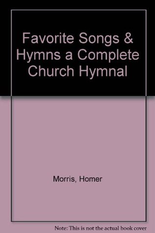 Favorite Songs and Hymns : A Complete Church Hymnal (Paperback)
