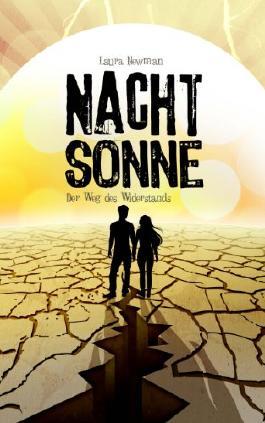 Der Weg des Widerstands (Nachtsonne, #2)