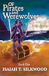 Of Pirates and Werewolves (Book 1)