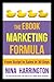 The eBook Marketing Formula