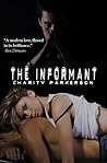The Informant by Charity Parkerson