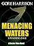 Menacing Waters Episode One ((A Story From the Vector Files) Book 1)