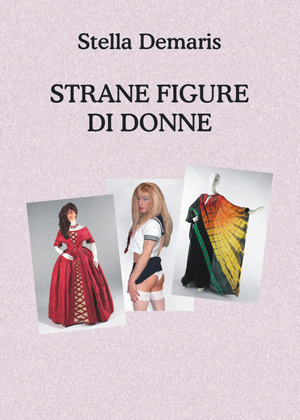 Strane Figure di Donne