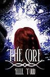 The Core (Allison's Story #3) The Core (Allison's Story #3)