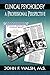 Clinical Psychology: A Professional Perspective