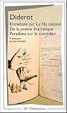 Entretiens sur le fils naturel, de la poésie dramatique, paradoxe sur le comédien