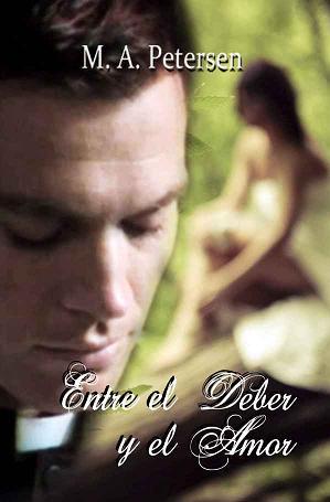 Entre el deber y el amor castidad y tentación (Kindle Edition)