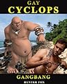 Gay Cyclops GangBang by Hunter Fox Gay Cyclops GangBang by Hunter Fox