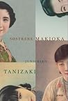 Søstrene Makioka by Jun'ichirō Tanizaki Søstrene Makioka by Jun'ichirō Tanizaki