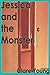Jessica and the Monster
