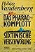 Das Pharao Komplott / Sixtinische Verschwörung