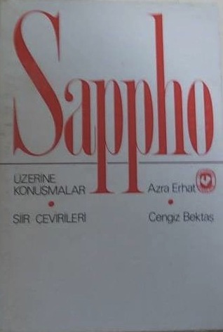 Sappho Üzerine Konuşmalar ve Şiir Çevirileri (Paperback)