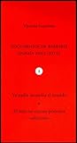 Ya nadie incendia el mundo & El mar ese oscuro porvenir -selección-