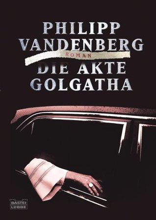 Die Akte Golgatha (Paperback)
