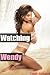 Watching Wendy