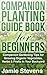 Companion Planting Guide by Jamie Stevens