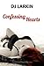 Confessing Hearts by D.J. Larkin Confessing Hearts by D.J. Larkin