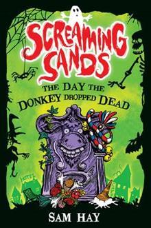 The Day the Donkey Dropped Dead (Paperback)